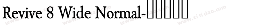 Revive 8 Wide Normal字体转换